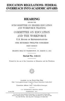 Paperback Education regulations: federal overreach into academic affairs Book