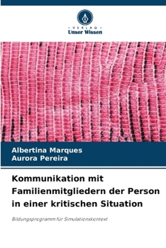 Paperback Kommunikation mit Familienmitgliedern der Person in einer kritischen Situation [German] Book