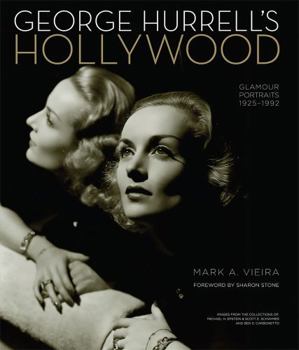 Hardcover George Hurrell's Hollywood: Glamour Portraits 1925-1992: Images from the Collections of Michael H. Epstein & Scott E. Schwimer Adn Ben S. Carbonet Book