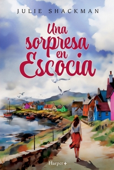 Paperback Una sorpresa en Escocia [Spanish] Book