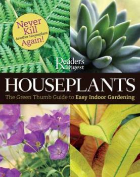 Paperback Houseplants: The Green Thumb Guide to Easy Indoor Gardening Book