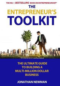Paperback The Entrepreneur's Toolkit: The Ultimate Guide to Building a Multi-Million Dollar Business Book
