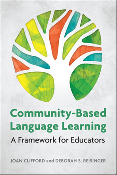 Paperback Community-Based Language Learning: A Framework for Educators Book