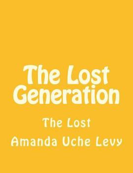 Paperback The Lost Generation: The Lost Book