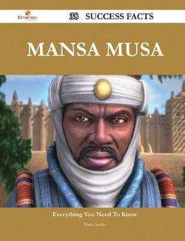 Paperback Mansa Musa 38 Success Facts - Everything You Need to Know about Mansa Musa Book