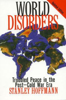 Paperback World Disorders: Troubled Peace in the Post-Cold War Era Book