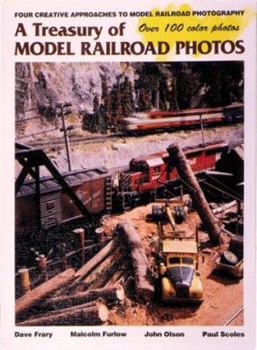 Paperback A Treasury of Model Railroad Photos: Four Creative Approaches to Model Railroad Photography Book