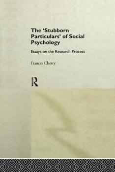 Paperback Stubborn Particulars of Social Psychology: Essays on the Research Process Book