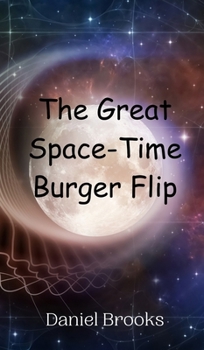 Hardcover The Great Space-Time Burger Flip Book