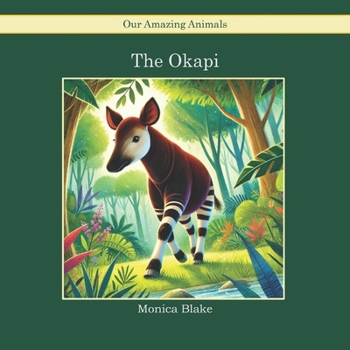 Paperback The Okapi: Our Amazing Animals Book