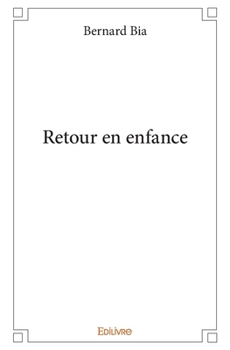 Paperback Retour en enfance [French] Book
