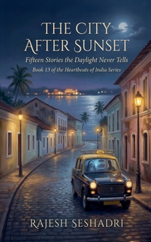 The City After Sunset (Heartbeats of India)