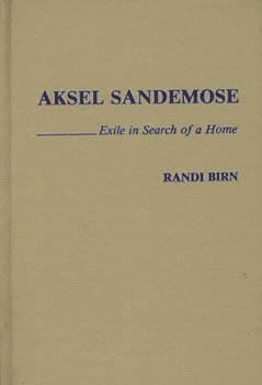 Hardcover Aksel Sandemose: Exile in Search of a Home Book