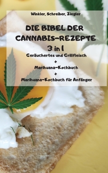Hardcover DIE BIBEL DER CANNABIS-REZEPTE 3 in 1 [German] Book
