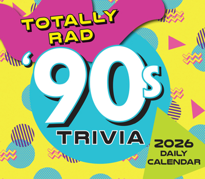 Paper Catalog 2026 Totally Rad 90s Trivia Boxed/Daily Calendar Book