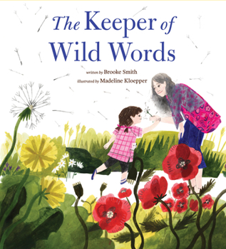 Hardcover The Keeper of Wild Words: (Nature for Kids, Exploring Nature with Children) Book