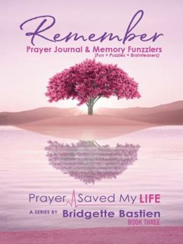 Paperback Remember Prayer Journal & Memory Funzzlers (Prayer Saved My Life) Book