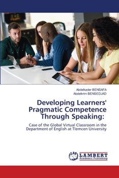 Paperback Developing Learners' Pragmatic Competence Through Speaking Book