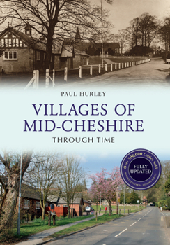 Paperback Villages of Mid-Cheshire Through Time Revised Edition Book