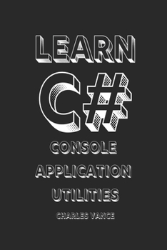Paperback Learn C#: Console Application Utilities Book