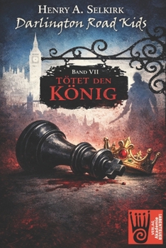 Paperback Darlington Road Kids - Band 7: Tötet den König [German] Book