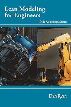 Paperback Lean Modeling for Engineers: Dlr Associates Series Book