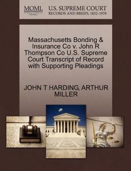Massachusetts Bonding & Insurance Co v. John R Thompson Co U.S. Supreme Court Transcript of Record with Supporting Pleadings