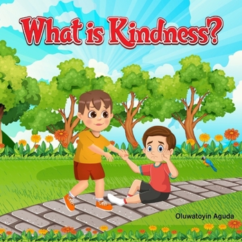 Paperback What is Kindness? Book