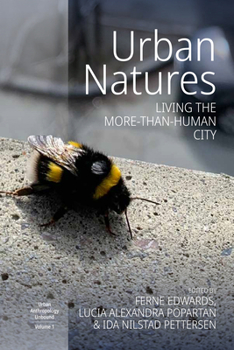 Hardcover Urban Natures: Living the More-Than-Human City Book