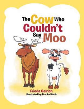 Paperback The Cow Who Couldn't Say Moo Book