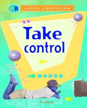 Hardcover Take Control (Qeb Learn Computing) Book