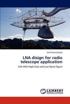 Paperback LNA disign for radio telescope application Book