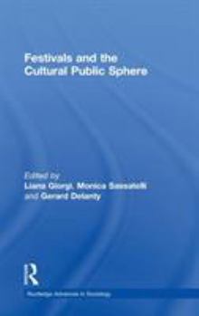 Hardcover Festivals and the Cultural Public Sphere Book