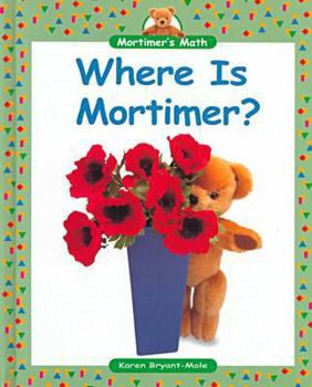 Library Binding Where Is Mortimer? Book