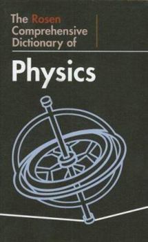 Library Binding The Rosen Comprehensive Dictionary of Physics Book