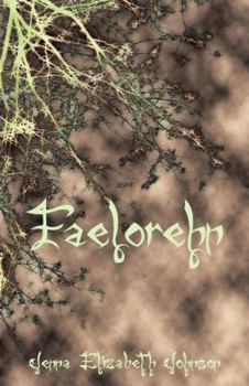 Paperback Faelorehn: Book One of the Otherworld Series Book