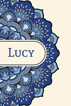 Mandala Notebook with Personalized Monogram Lucy: A personalized monogram notebook just for you!
