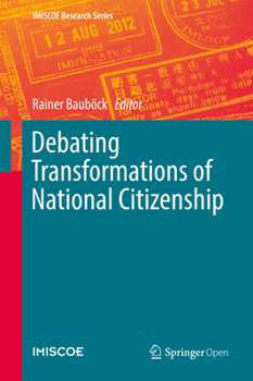 Hardcover Debating Transformations of National Citizenship Book