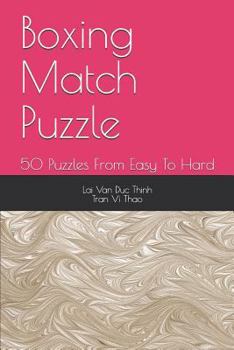 Paperback Boxing Match Puzzle: 50 Puzzles from Easy to Hard Book