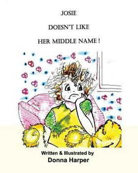 Paperback Josie doesn't like her Middle Name Book