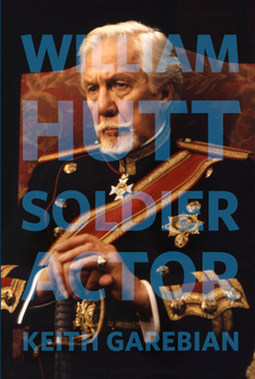 Paperback William Hutt: Soldier Actor Book