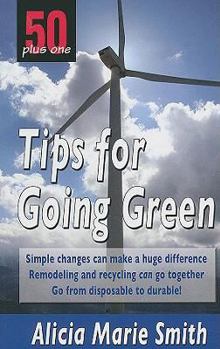 50 Plus One Tips for Going Green (Thorndike Large Print Health, Home and Learning)