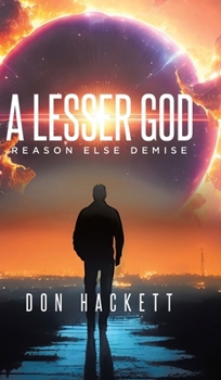 A Lesser God: Reason Else Demise