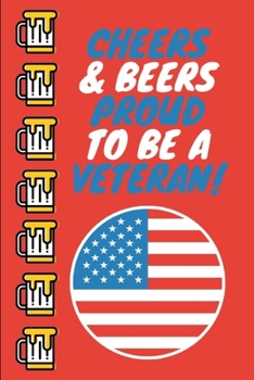 Proud To Be A Veteran: The Perfect Veterans Day Appreciation Gift In Honor Of Our Veterans, Armed Forces Veteran Notebook, PTSD Journal, Military Retirement Gifts For Men (Armed Forces Journals)