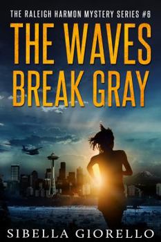 Paperback The Waves Break Gray: Raleigh Harmon PI Mysteries #1 Book