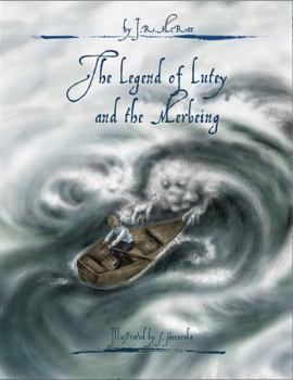 Paperback The Legend of Lutey and the Merbeing Book