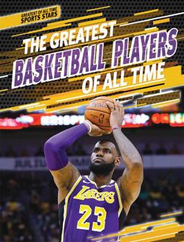 Library Binding The Greatest Basketball Players of All Time Book