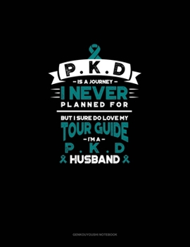 PKD is a Journey I Never Planned For, But I Sure Do Love My Tour Guide, I'm a PKD Husband: Genkouyoushi Notebook
