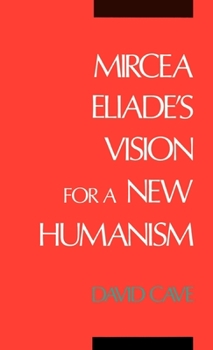 Hardcover Mircea Eliade's Vision for a New Humanism Book