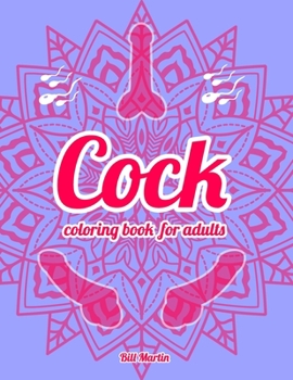 Paperback Cock coloring book for adults: 69 Hilarious Penises and Dicks Coloring Book